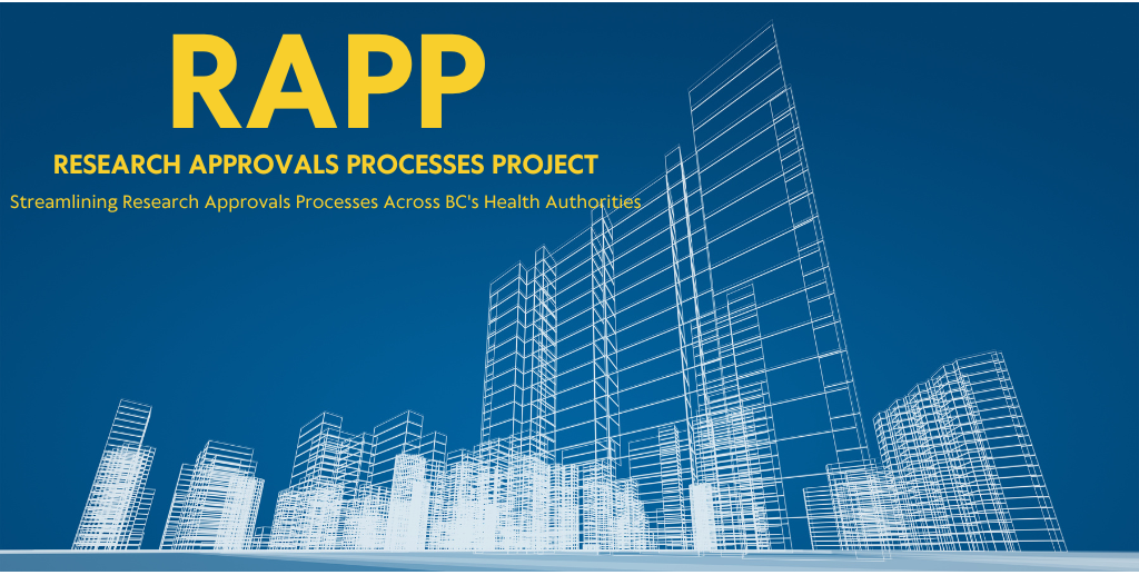 Research Approval Processes Project (RAPP) gains strong support for streamlining in British Columbia